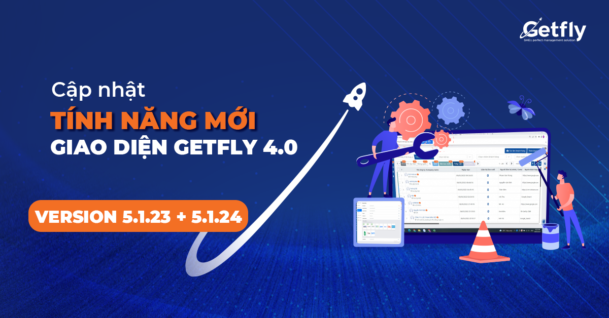 Cập nhật tính năng mới giao diện Getfly 4.0: Version 5.1.23 + 5.1.24