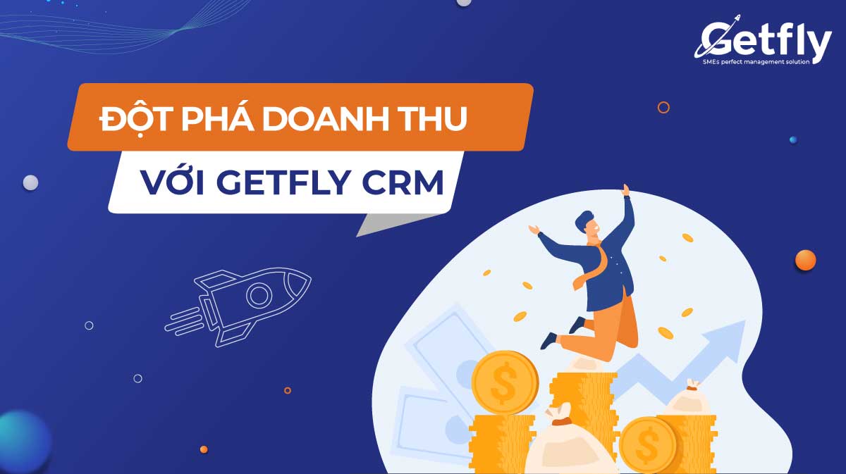 Đột phá doanh thu trong năm mới với phần mềm Getfly CRM